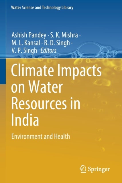 Climate Impacts on Water Resources in India - Environment and Health