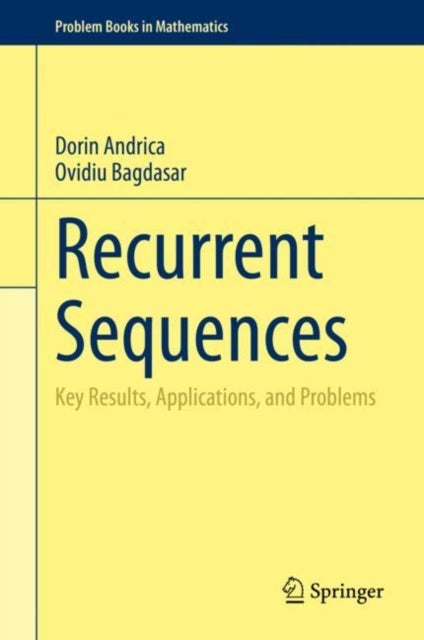 Recurrent Sequences - Key Results, Applications, and Problems