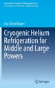 Cryogenic Helium Refrigeration for Middle and Large Powers