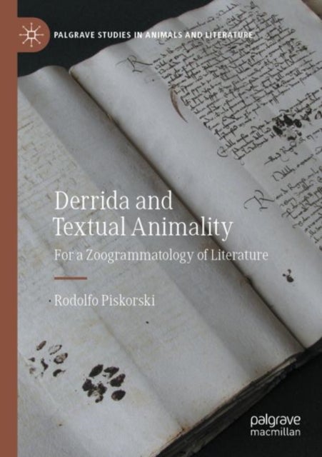 Derrida and Textual Animality - For a Zoogrammatology of Literature
