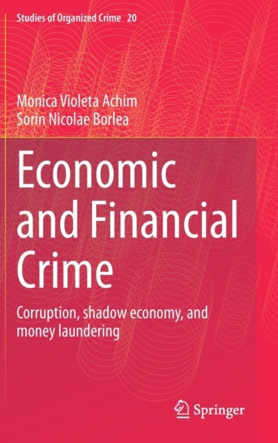 Economic and Financial Crime - Corruption, shadow economy, and money laundering