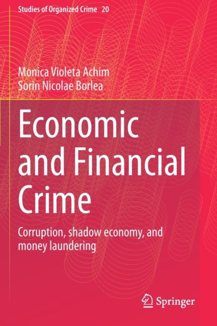 Economic and Financial Crime - Corruption, shadow economy, and money laundering