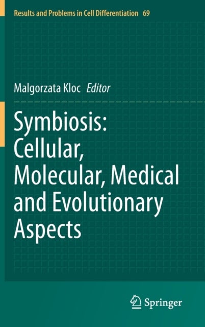 Symbiosis: Cellular, Molecular, Medical and Evolutionary Aspects