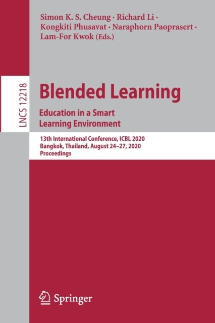 Blended Learning. Education in a Smart Learning Environment - 13th International Conference, ICBL 2020, Bangkok, Thailand, August 24–27, 2020, Proceedings