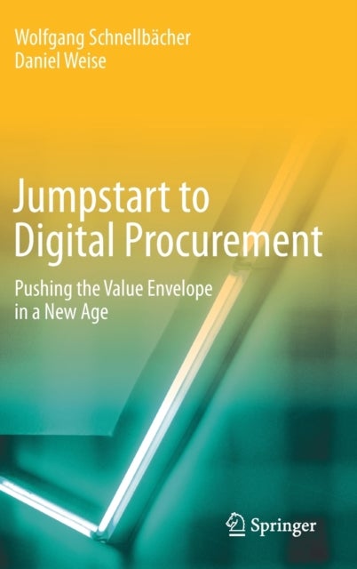 Jumpstart to Digital Procurement - Pushing the Value Envelope in a New Age