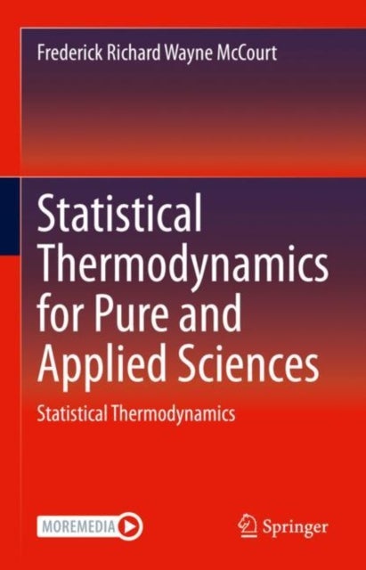 Statistical Thermodynamics for Pure and Applied Sciences - Statistical Thermodynamics