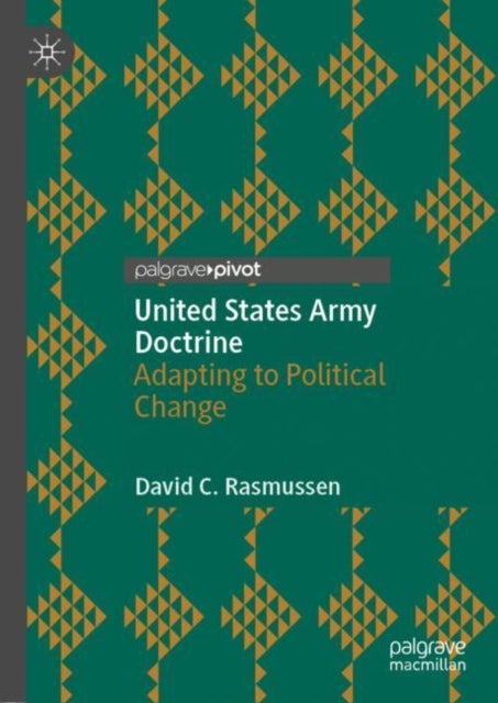 United States Army Doctrine - Adapting to Political Change