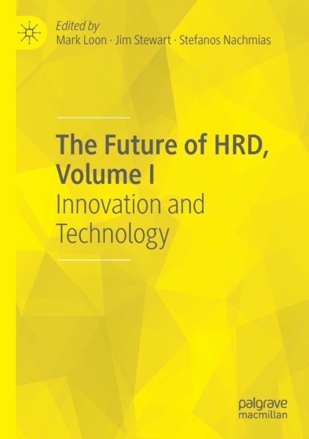 The Future of HRD, Volume I - Innovation and Technology