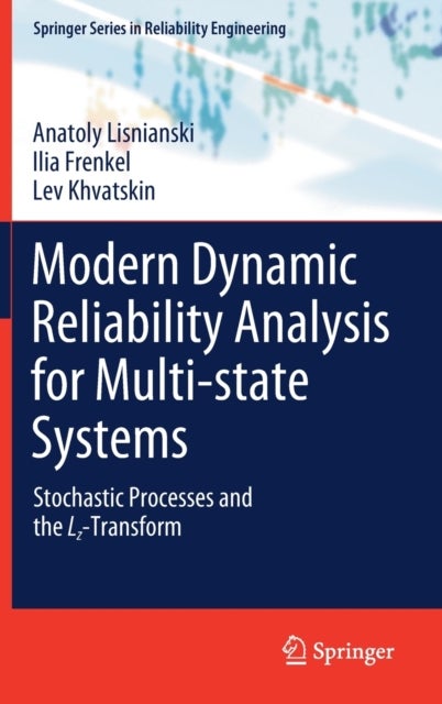 Modern Dynamic Reliability Analysis for Multi-state Systems - Stochastic Processes and the Lz-Transform