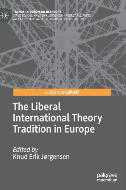 The Liberal International Theory Tradition in Europe