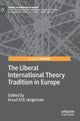 The Liberal International Theory Tradition in Europe