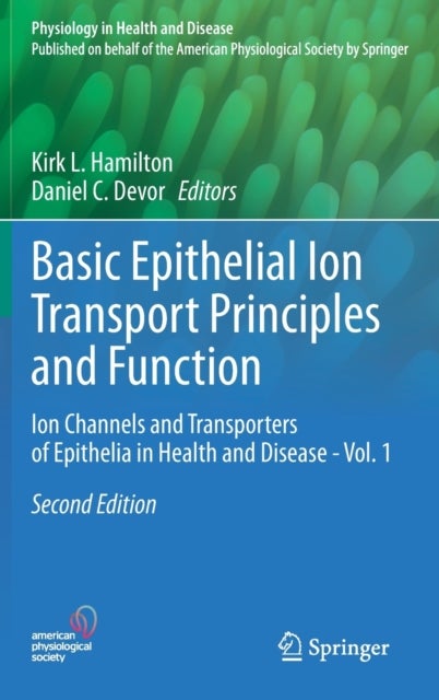 Basic Epithelial Ion Transport Principles and Function - Ion Channels and Transporters of Epithelia in Health and Disease - Vol. 1