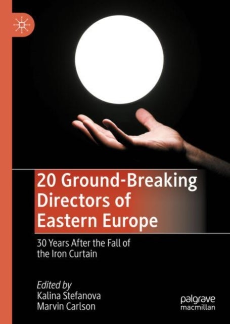 20 Ground-Breaking Directors of Eastern Europe - 30 Years After the Fall of the Iron Curtain
