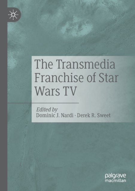 The Transmedia Franchise of Star Wars TV