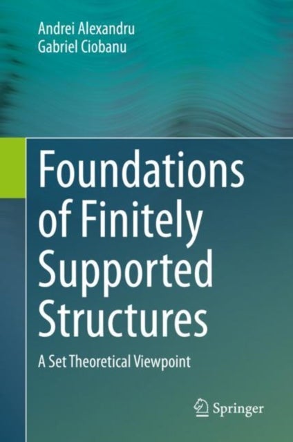 Foundations of Finitely Supported Structures - A Set Theoretical Viewpoint