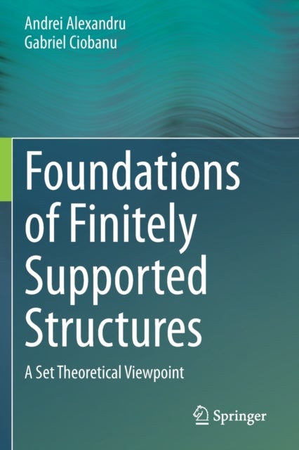 Foundations of Finitely Supported Structures - A Set Theoretical Viewpoint