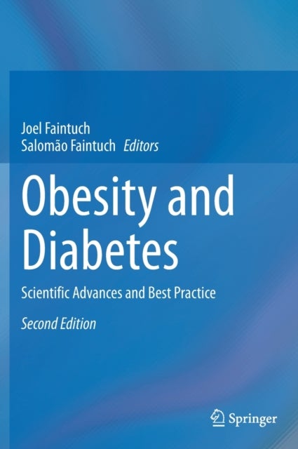 Obesity and Diabetes - Scientific Advances and Best Practice