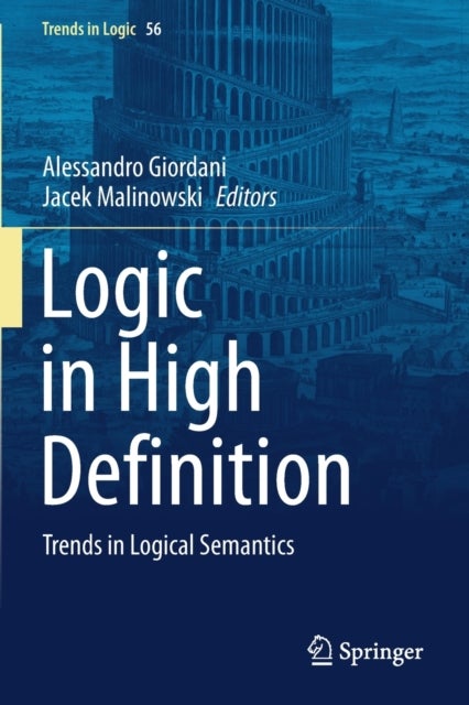 Logic in High Definition - Trends in Logical Semantics