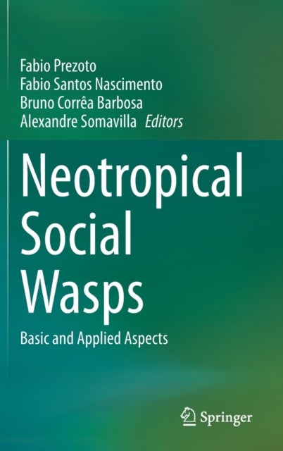 Neotropical Social Wasps - Basic and applied aspects