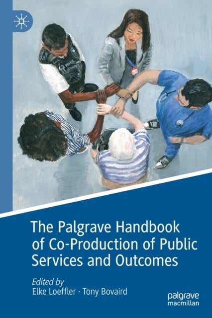 The Palgrave Handbook of Co-Production of Public Services and Outcomes