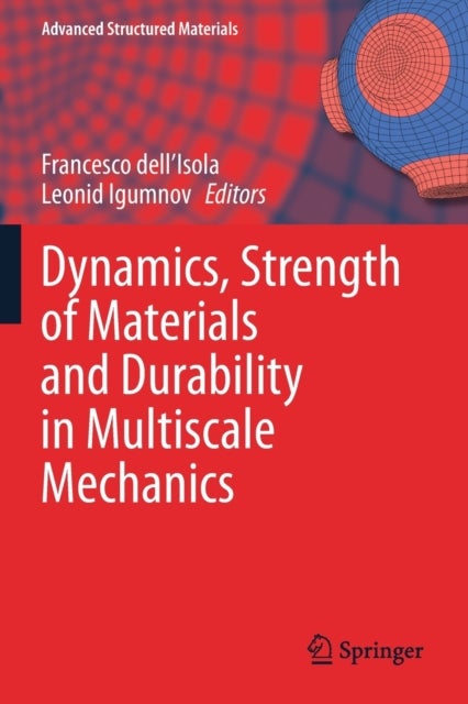 Dynamics, Strength of Materials and Durability in Multiscale Mechanics