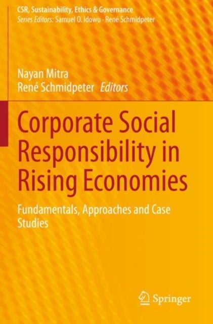 Corporate Social Responsibility in Rising Economies - Fundamentals, Approaches and Case Studies