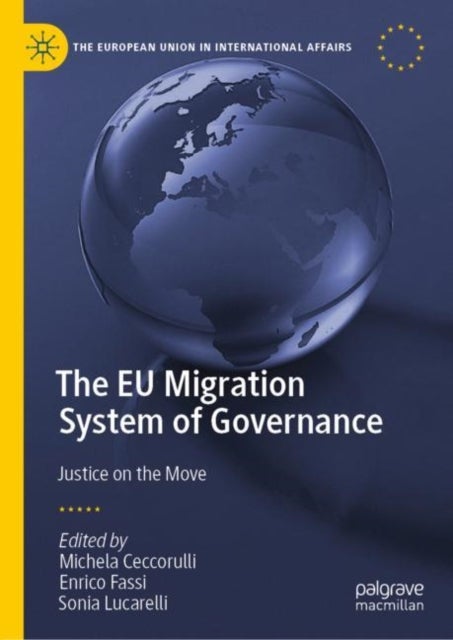 The EU Migration System of Governance - Justice on the Move