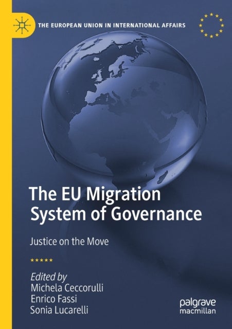 The EU Migration System of Governance - Justice on the Move