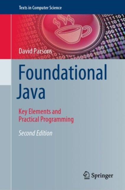 Foundational Java - Key Elements and Practical Programming