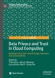 Data Privacy and Trust in Cloud Computing