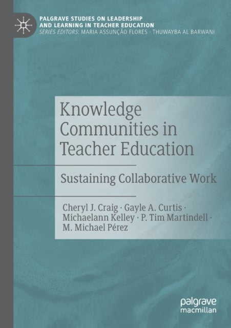 Knowledge Communities in Teacher Education - Sustaining Collaborative Work