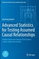 Advanced Statistics for Testing Assumed Causal Relationships