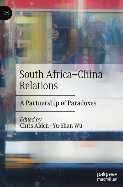 South Africa–China Relations - A Partnership of Paradoxes