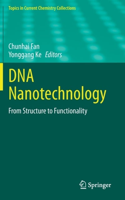 DNA Nanotechnology - From Structure to Functionality