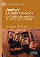 America's Early Montessorians