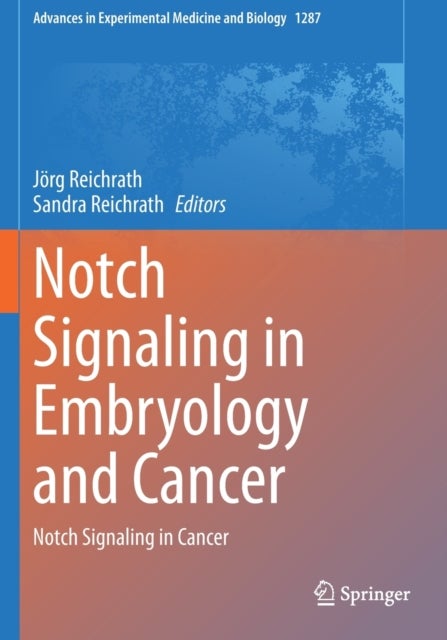 Notch Signaling in Embryology and Cancer - Notch Signaling in Cancer