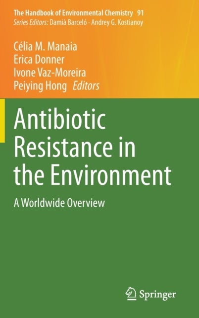 Antibiotic Resistance in the Environment - A Worldwide Overview