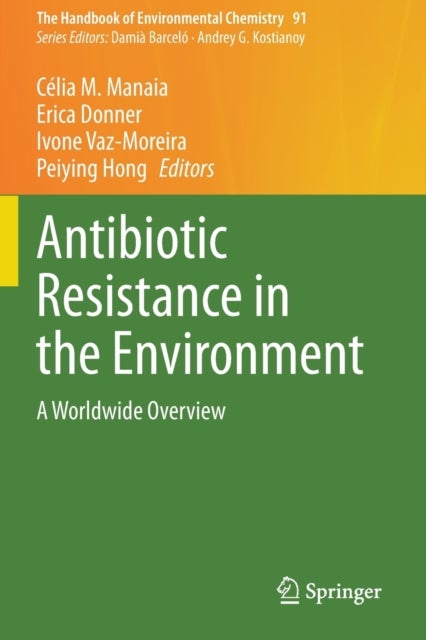 Antibiotic Resistance in the Environment - A Worldwide Overview
