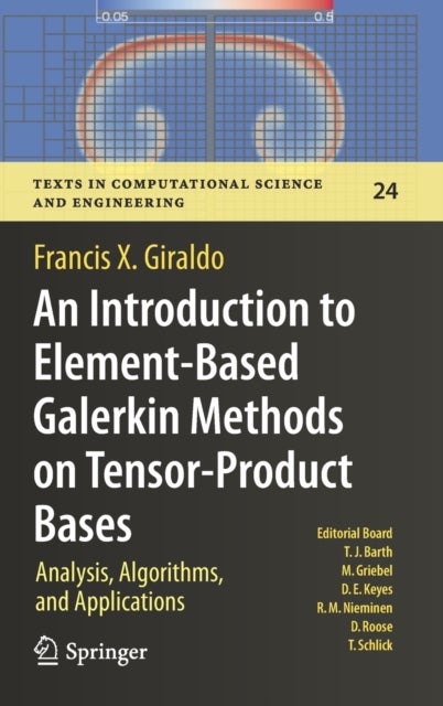 An Introduction to Element-Based Galerkin Methods on Tensor-Product Bases - Analysis, Algorithms, and Applications