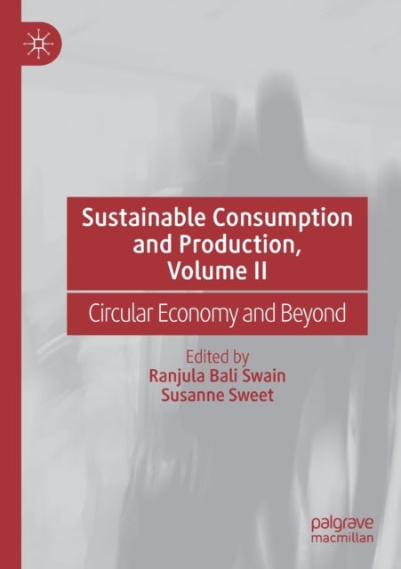 Sustainable Consumption and Production, Volume II - Circular Economy and Beyond