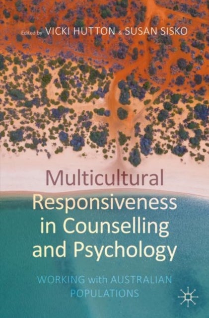 Multicultural Responsiveness in Counselling and Psychology - Working with Australian Populations
