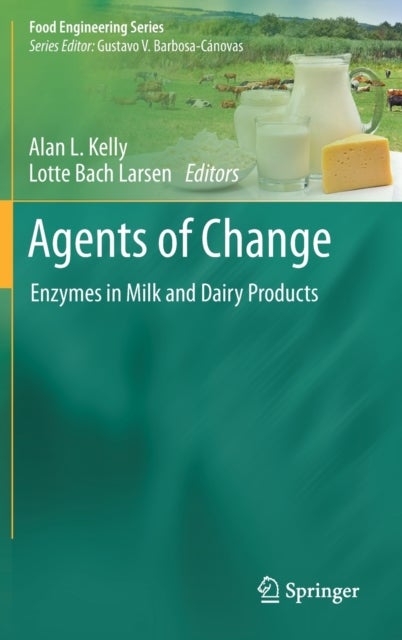 Agents of Change - Enzymes in Milk and Dairy Products
