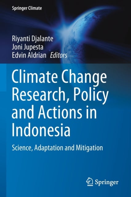 Climate Change Research, Policy and Actions in Indonesia - Science, Adaptation and Mitigation