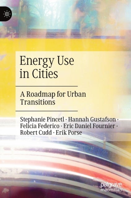 Energy Use in Cities - A Roadmap for Urban Transitions