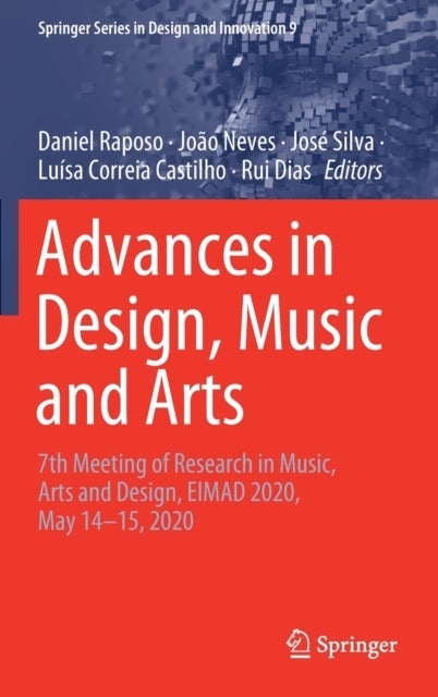 Advances in Design, Music and Arts - 7th Meeting of Research in Music, Arts and Design, EIMAD 2020, May 14–15, 2020