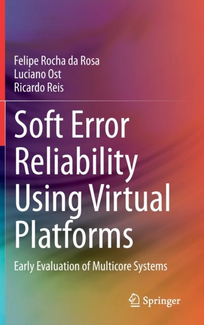 Soft Error Reliability Using Virtual Platforms - Early Evaluation of Multicore Systems