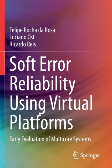 Soft Error Reliability Using Virtual Platforms - Early Evaluation of Multicore Systems