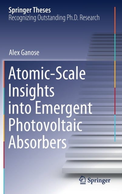 Atomic-Scale Insights into Emergent Photovoltaic Absorbers