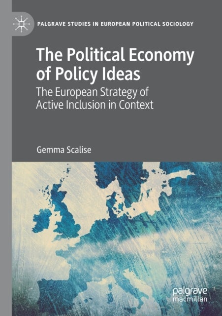 The Political Economy of Policy Ideas - The European Strategy of Active Inclusion in Context