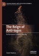 The Reign of Anti-logos